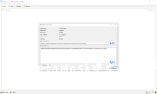 如何下载和安装MetaMask中文安卓APK：详细指南